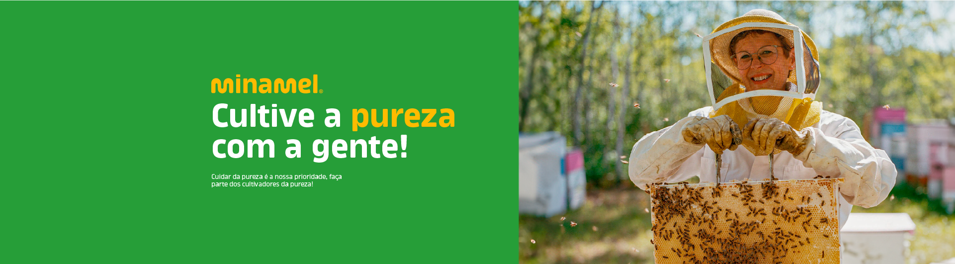 Cultive a pureza com a gente!